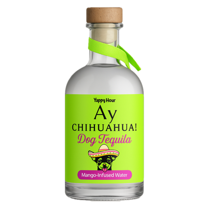 Ay Chihuahua! Dog Tequila